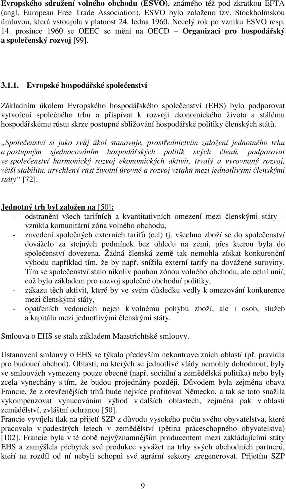60. Necelý rok po vzniku ESVO resp. 14