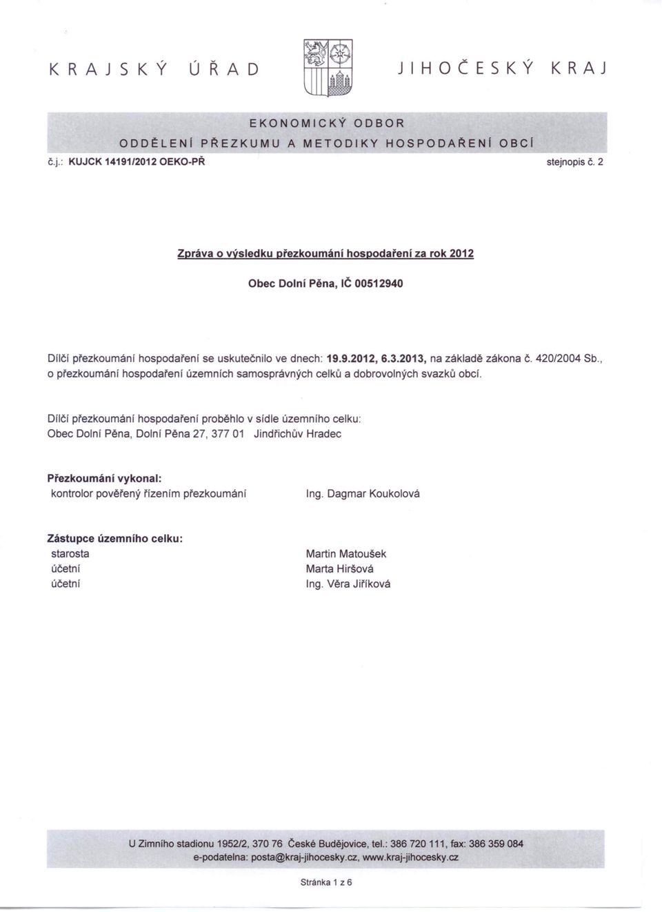 o přezkoumání hospodaření územních samosprávných celků a dobrovolných svazků ober. 420/2004 Sb.