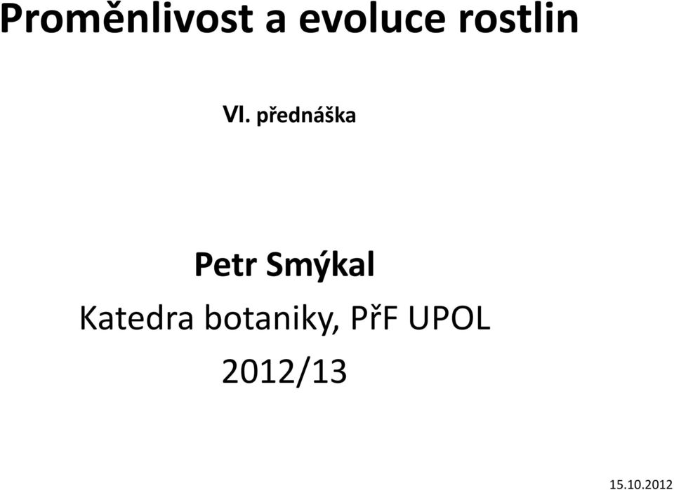 přednáška Petr Smýkal