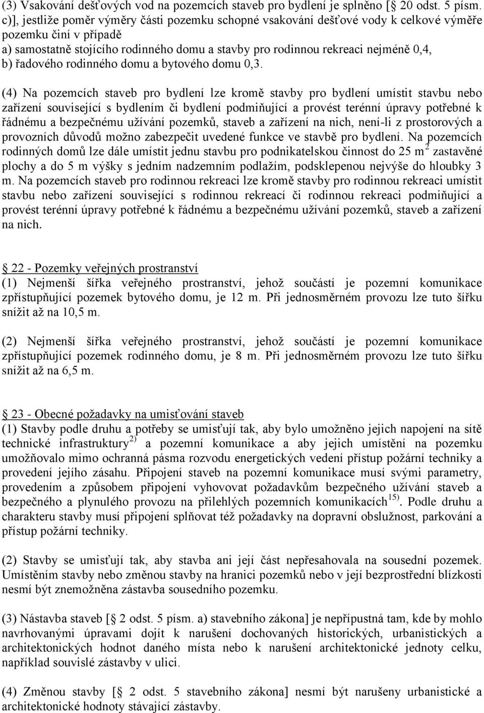 řadového rodinného domu a bytového domu 0,3.