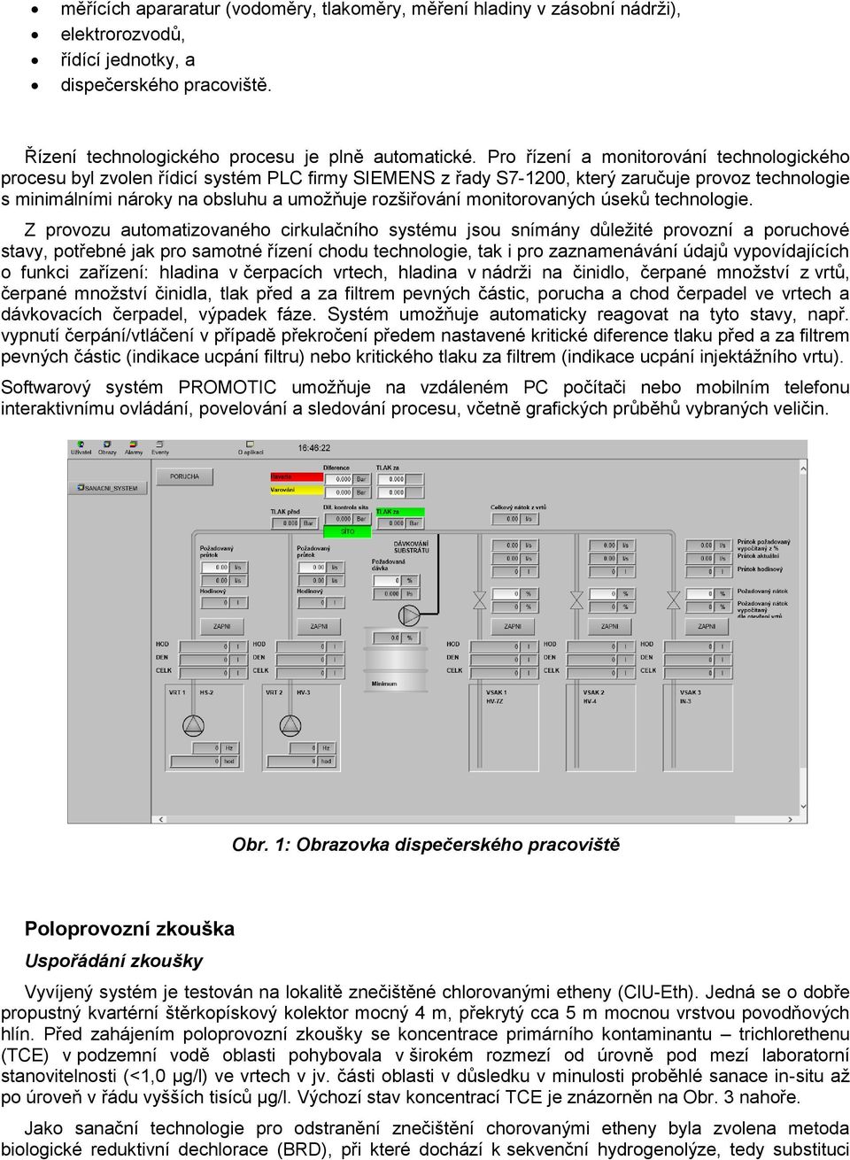 monitorovaných úseků technologie.