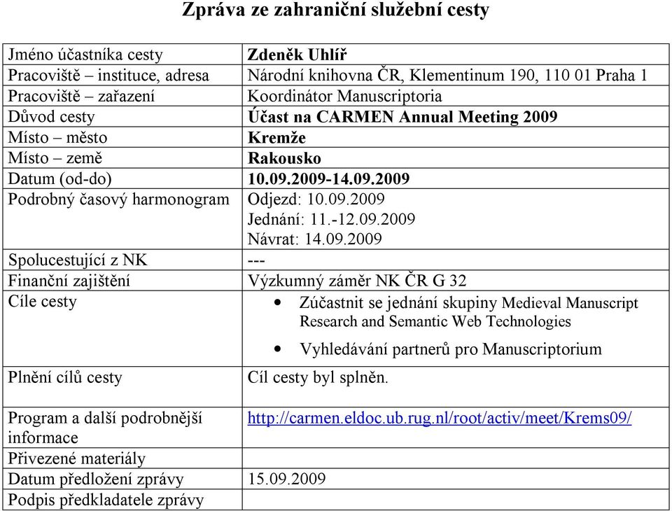 Kremže Rakousko Datum (od-do) 10.09.