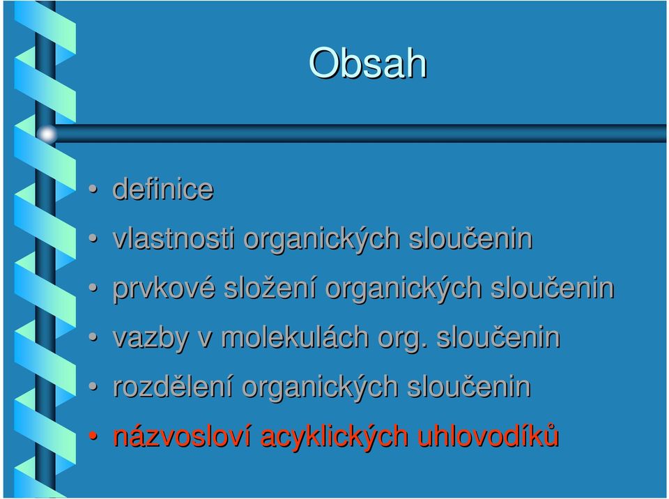 v molekulách org.