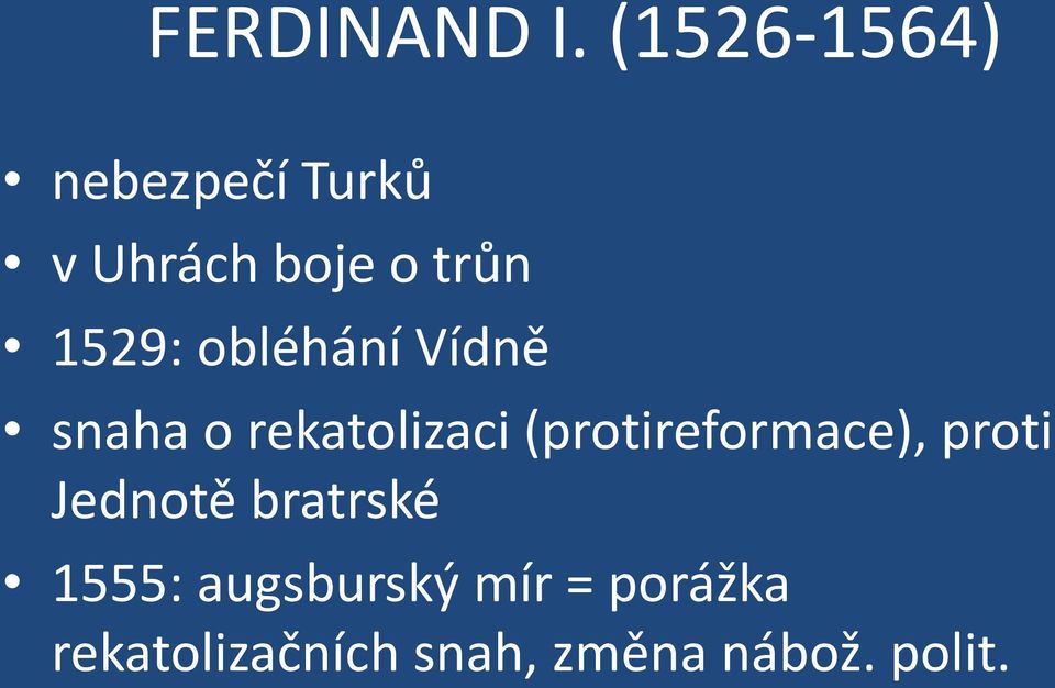 obléhání Vídně snaha o rekatolizaci (protireformace),