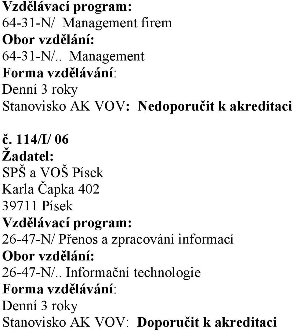 114/I/ 06 SPŠ a VOŠ Písek Karla Čapka 402