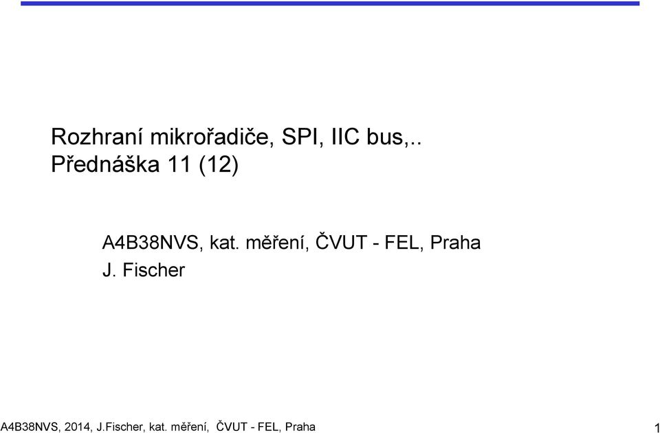 měření, ČVUT - FEL, Praha J.