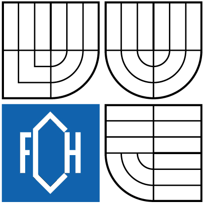 VYSOKÉ UČENÍ TECHNICKÉ V BRNĚ BRNO UNIVERSITY OF TECHNOLOGY FAKULTA CHEMICKÁ ÚSTAV CHEMIE POTRAVIN A BIOTECHNOLOGIÍ FACULTY OF CHEMISTRY INSTITUTE OF FOOD SCIENCE AND BIOTECHNOLOGY CHARAKTERISTIKA