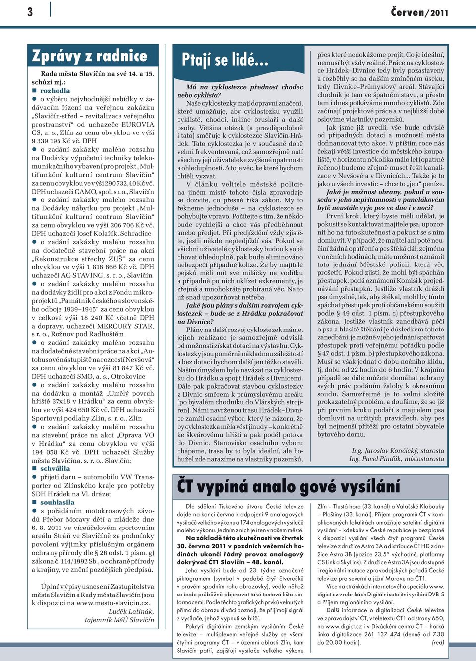 , Zlín za cenu obvyklou ve výši 9 339 195 Kč vč.
