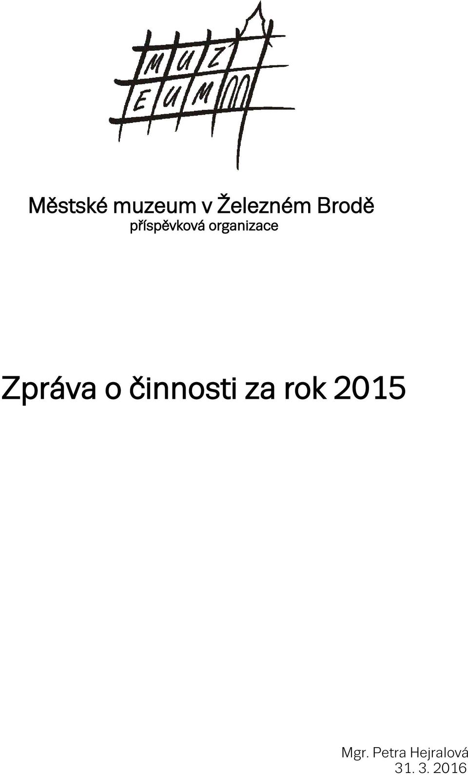 Zpráva o činnosti za rok 2015