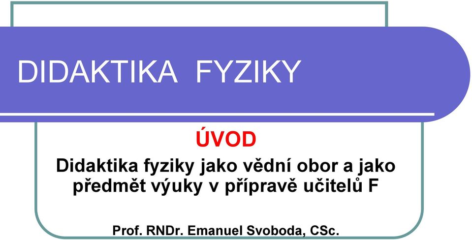 předmět výuky v přípravě učitelů