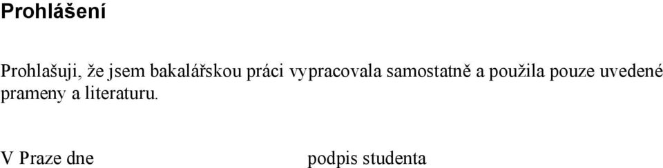 samostatně a použila pouze uvedené