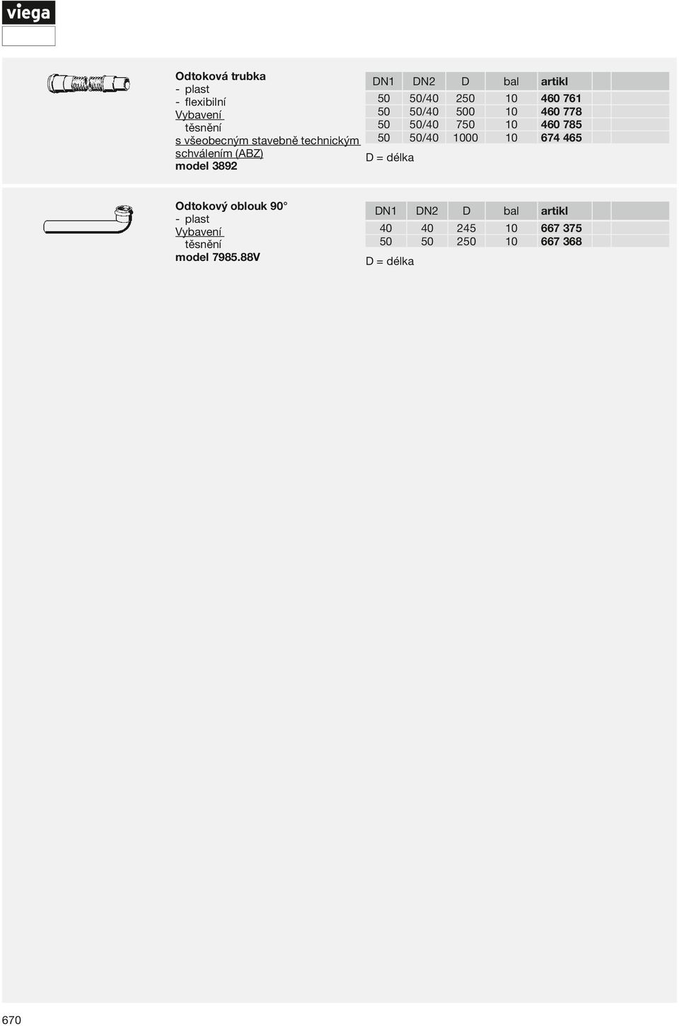 50 50/40 1000 10 674 465 schválením (ABZ) model 3892 Odtokový oblouk 90 těsnění
