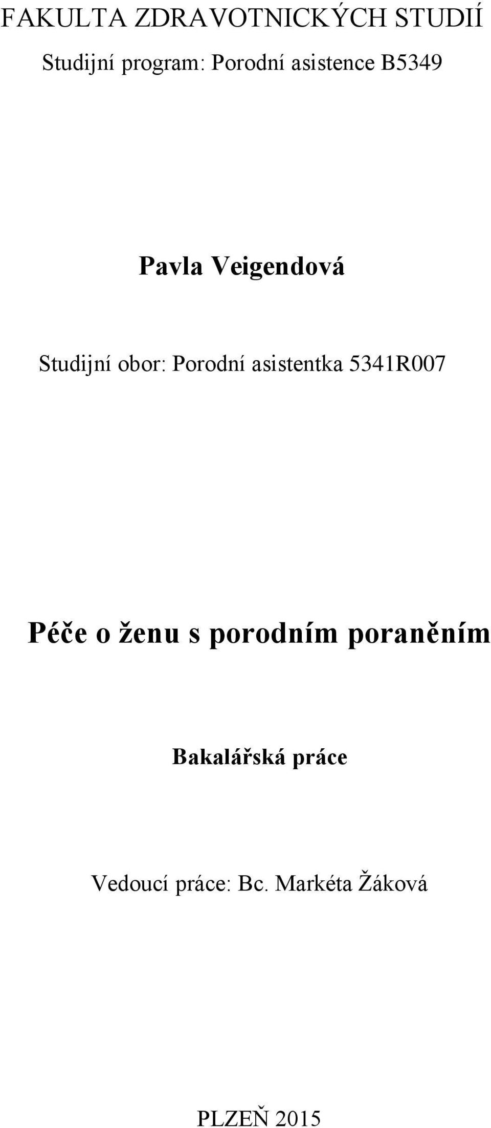 asistentka 5341R007 Péče o ženu s porodním poraněním