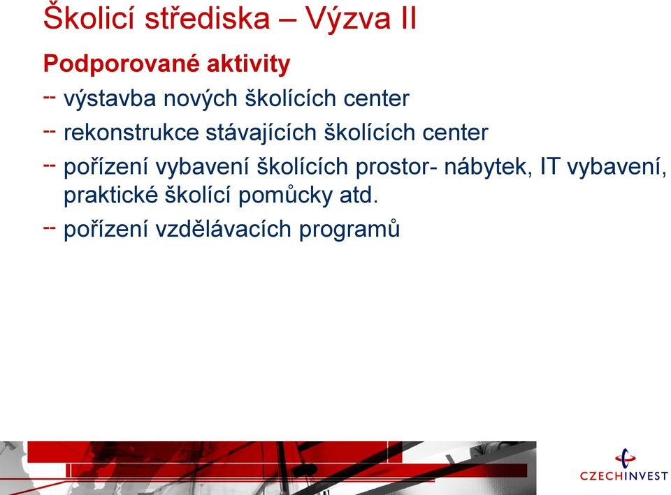 center pořízení vybavení školících prostor- nábytek, IT