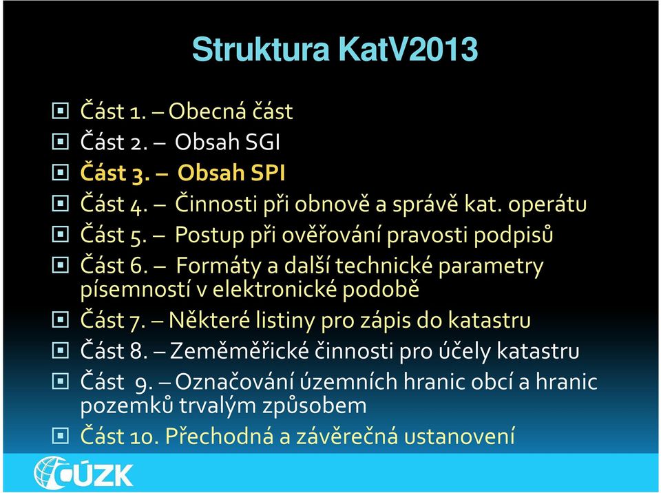 Formáty a další technické parametry písemností v elektronické podobě Část 7.