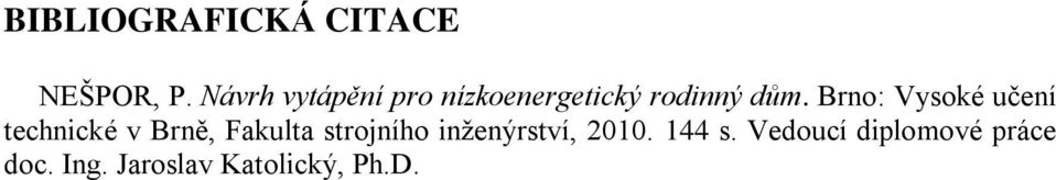Brno: Vysoké učení technické v Brně, Fakulta strojního