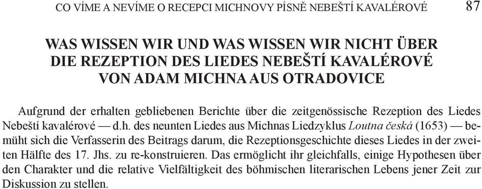 lten gebliebenen Bericht