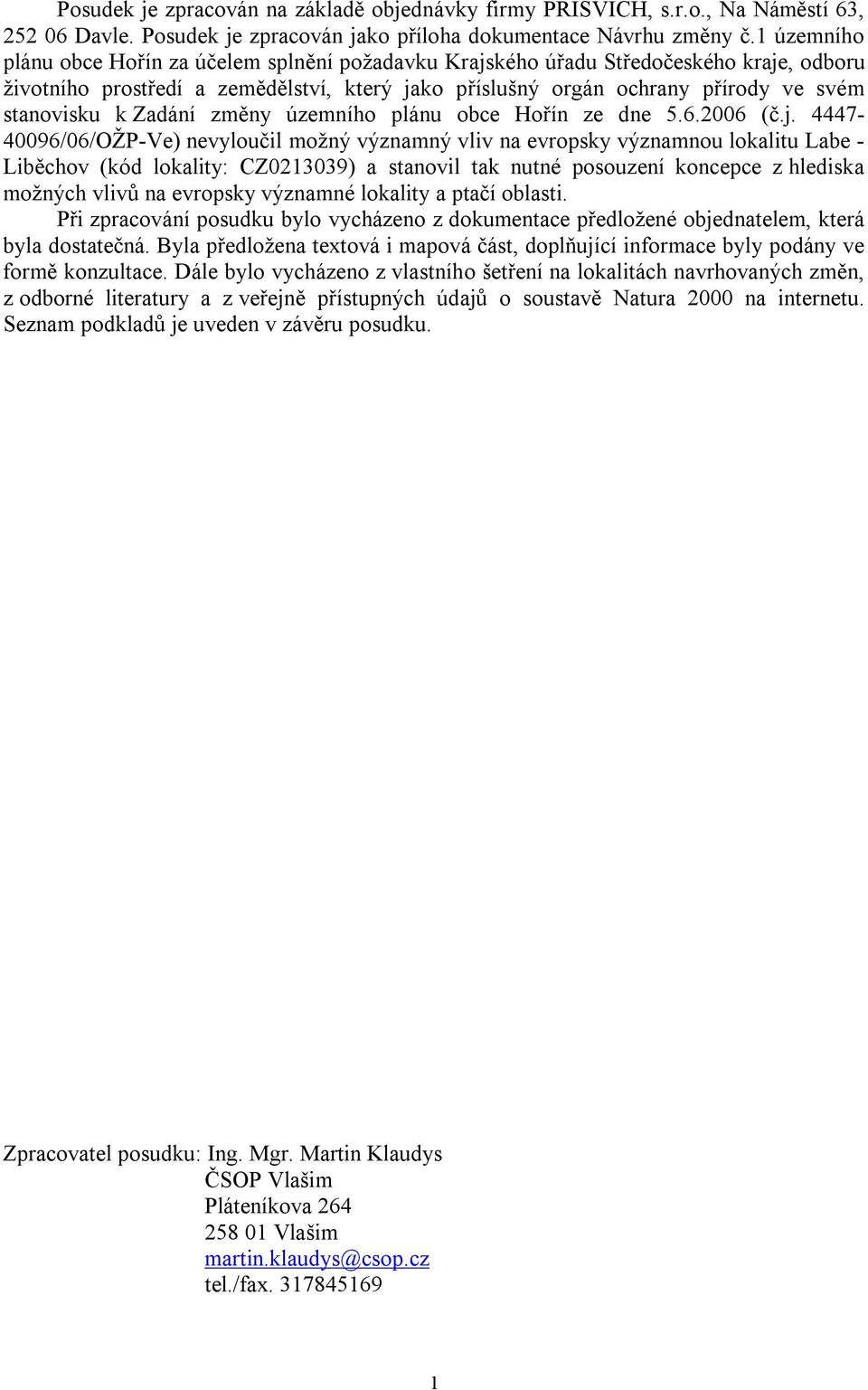 Zadání změny územního plánu obce Hořín ze dne 5.6.2006 (č.j.
