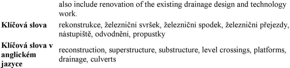 rekonstrukce, železniční svršek, železniční spodek, železniční přejezdy,