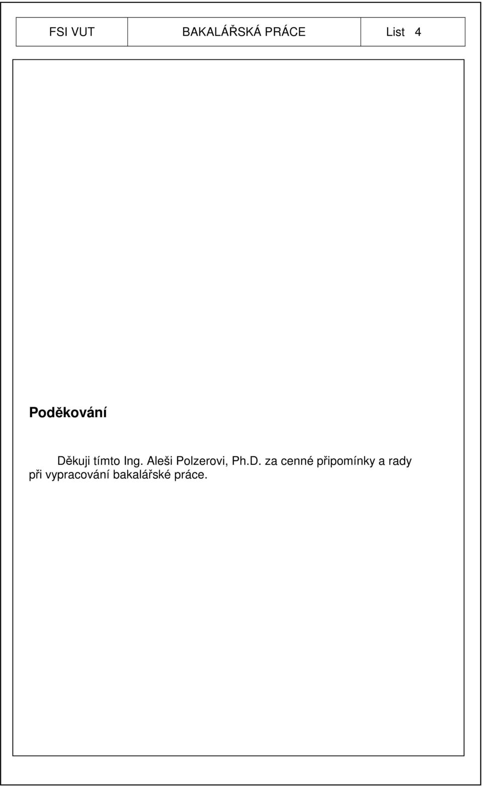 Aleši Polzerovi, Ph.D.