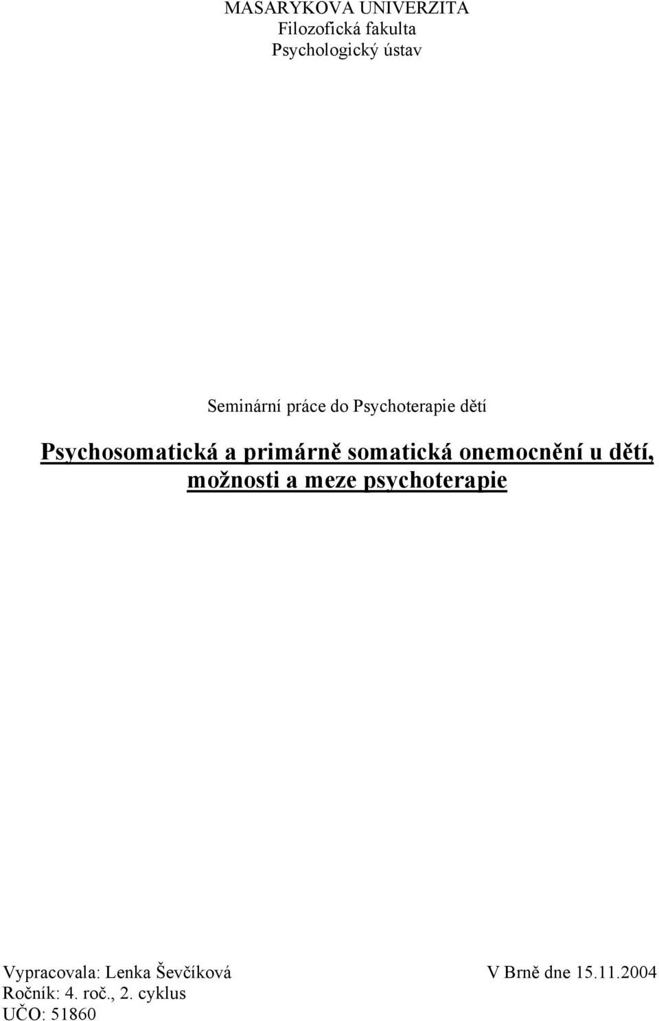 somatická onemocnění u dětí, možnosti a meze psychoterapie
