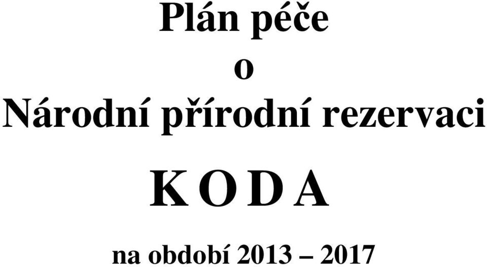 rezervaci K O D