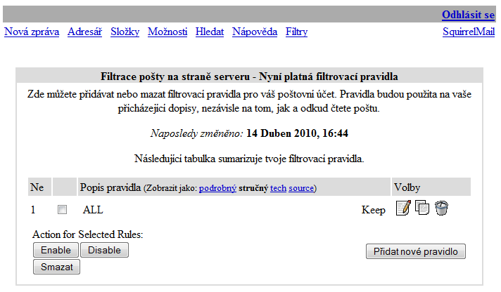 Filtry: Webmail umožňuje jednoduché nastavování různých filtrů. Zde jsou uvedeny příklady tří nejdůležitějších. 1.