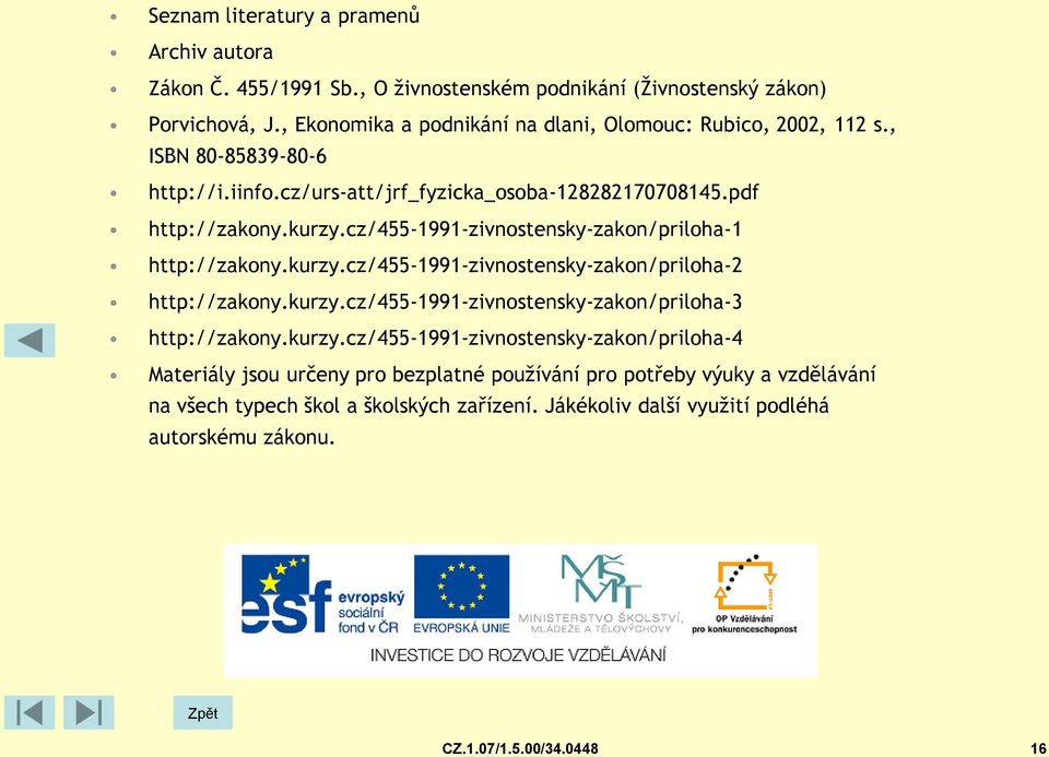 cz/455-1991-zivnostensky-zakon/priloha-1 http://zakony.kurzy.cz/455-1991-zivnostensky-zakon/priloha-2 http://zakony.kurzy.cz/455-1991-zivnostensky-zakon/priloha-3 http://zakony.