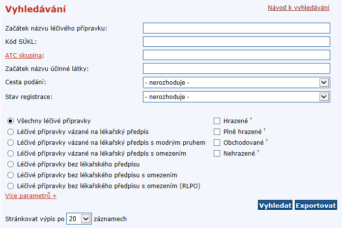 Vstup do databáze léků V základním formuláři (viz obr.