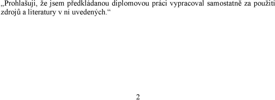 vypracoval samostatně za