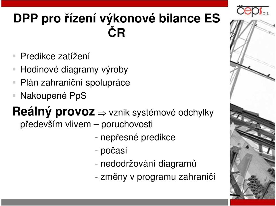 provoz vznik systémové odchylky především vlivem poruchovosti -