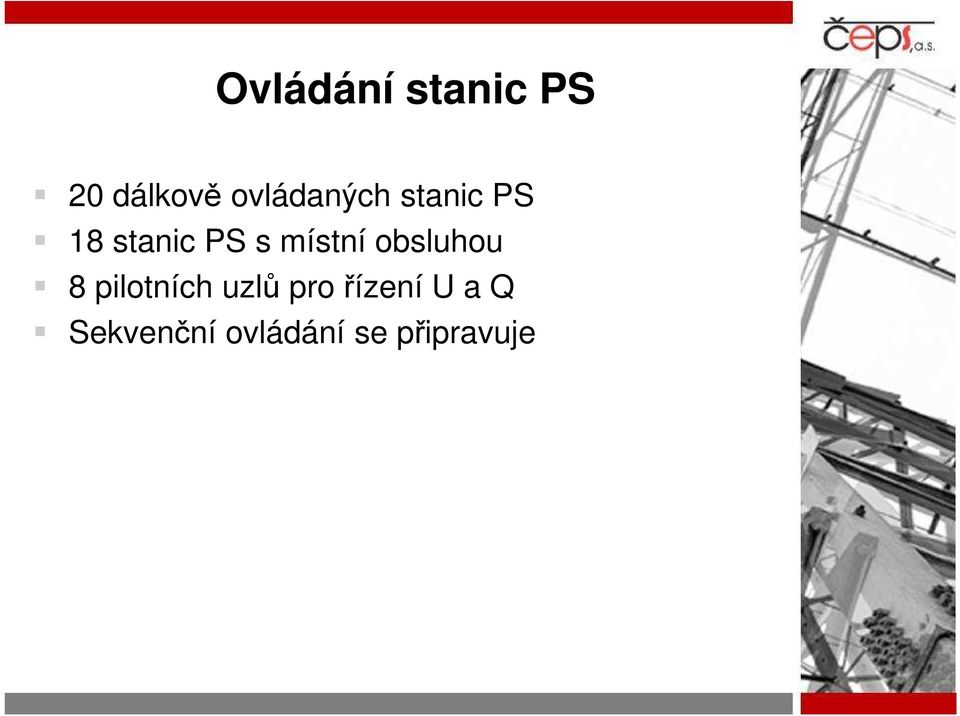 místní obsluhou 8 pilotních uzlů pro