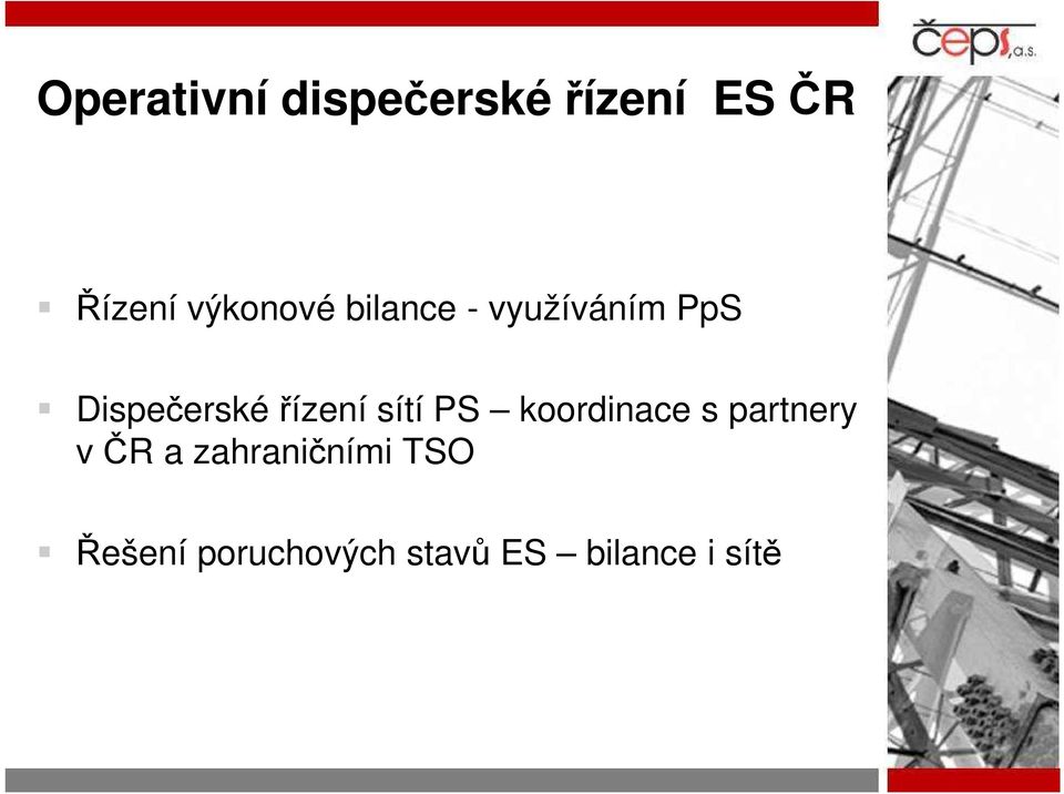 řízení sítí PS koordinace s partnery v ČR a