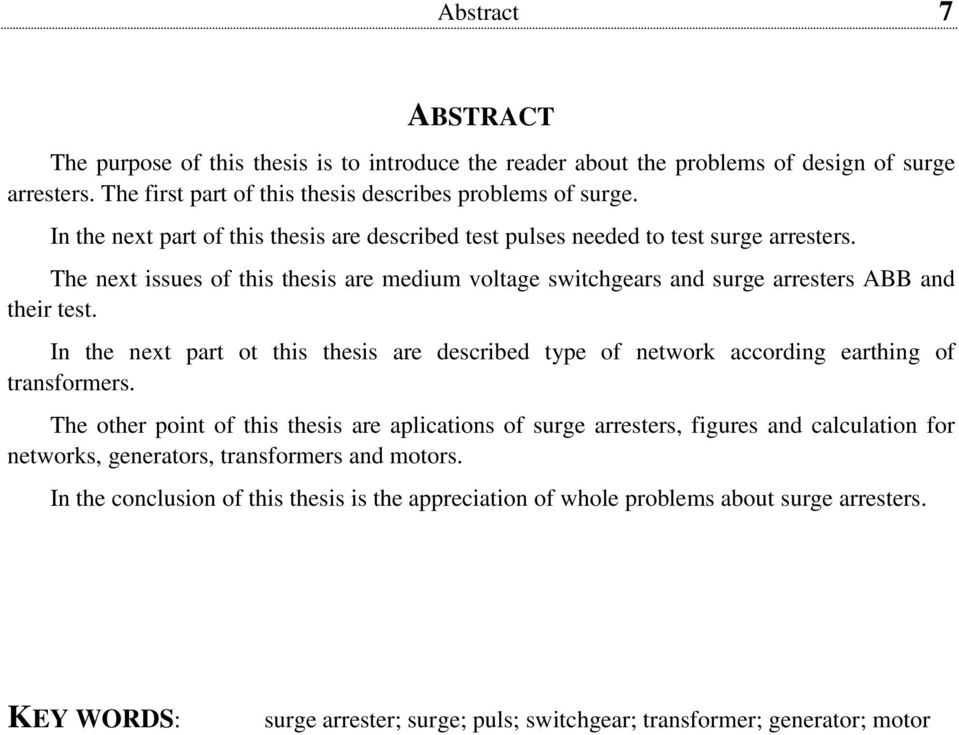 In the next part ot this thesis are described type of network according earthing of transformers.