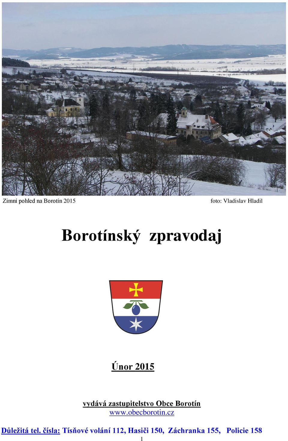 Obce Borotín www.obecborotin.cz Důležitá tel.