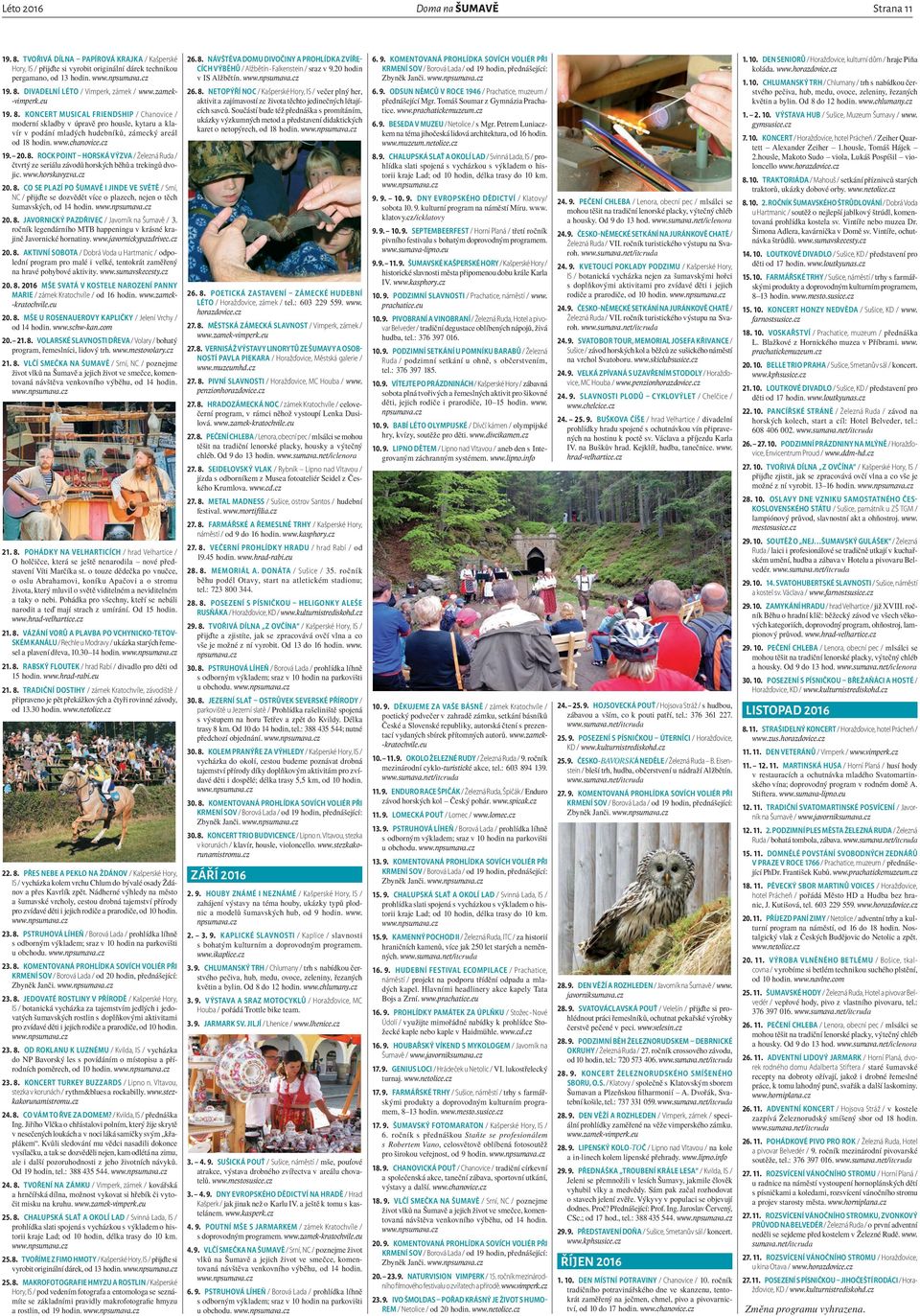 8.>ROCK POINT HORSKÁ VÝZVA / Železná Ruda / čtvrtý ze seriálu závodů horských běhů a trekingů dvojic. www.horskavyzva.cz 20. 8.