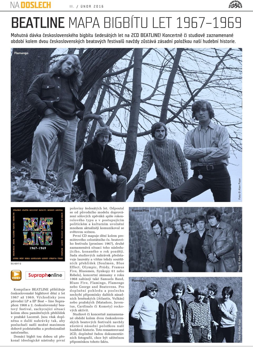 Flamengo Foto Alan Pajer SU 6317-2 Kompilace BEATLINE pfiibliïuje ãeskoslovenské bigbítové dûní z let 1967 aï 1969. V chodisky jsou pûvodní LP a EP Beat line Supraphon 1968 a 2.