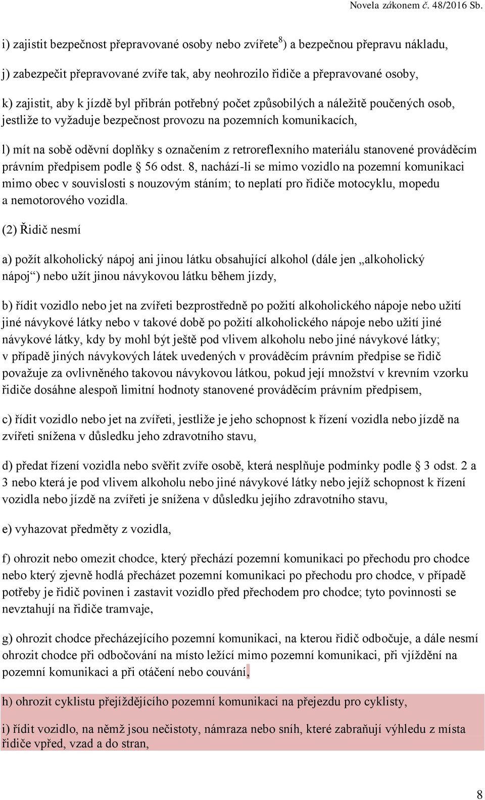 stanovené prováděcím právním předpisem podle 56 odst.