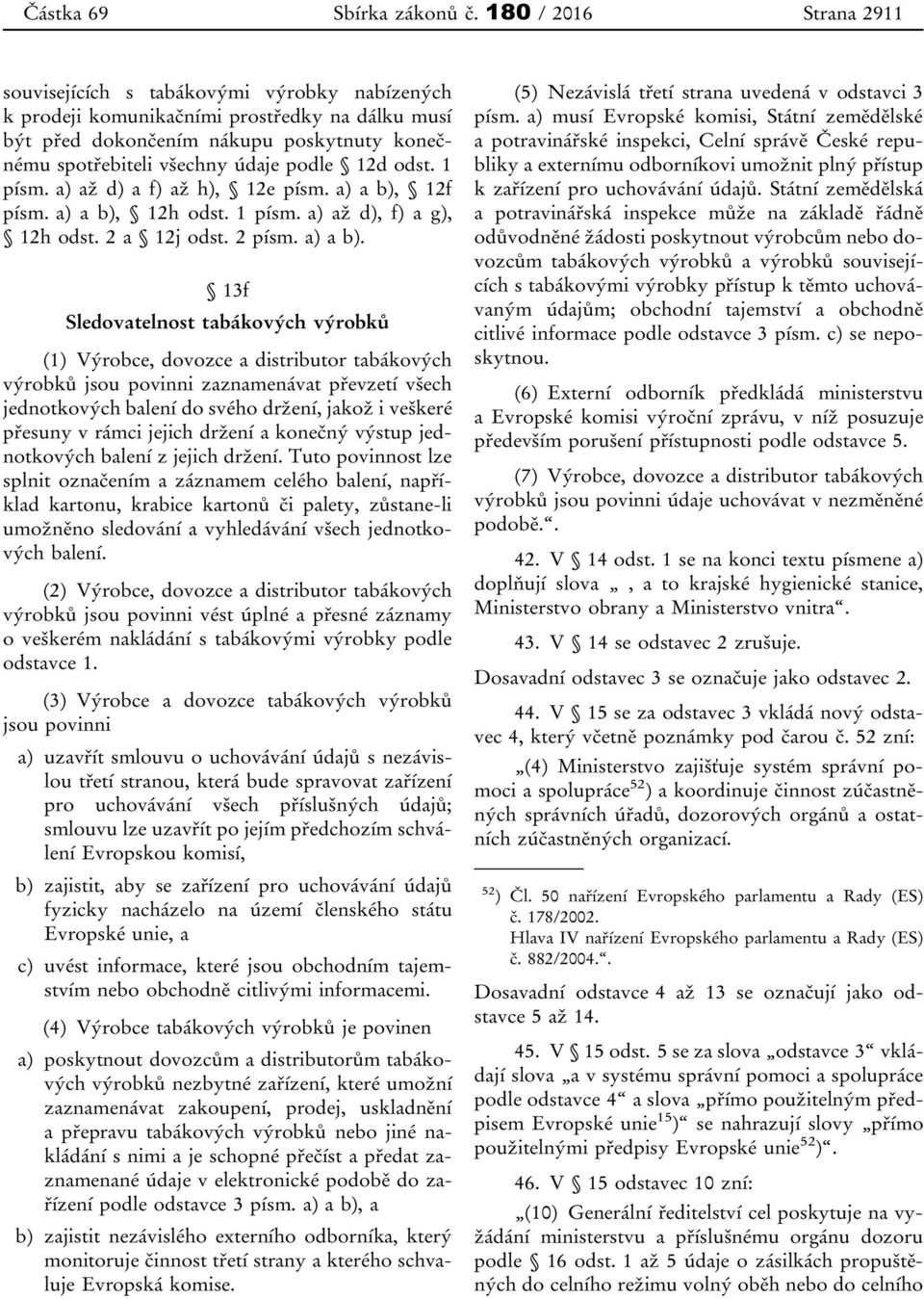 12d odst. 1 písm. a) až d) a f) až h), 12e písm. a) a b),