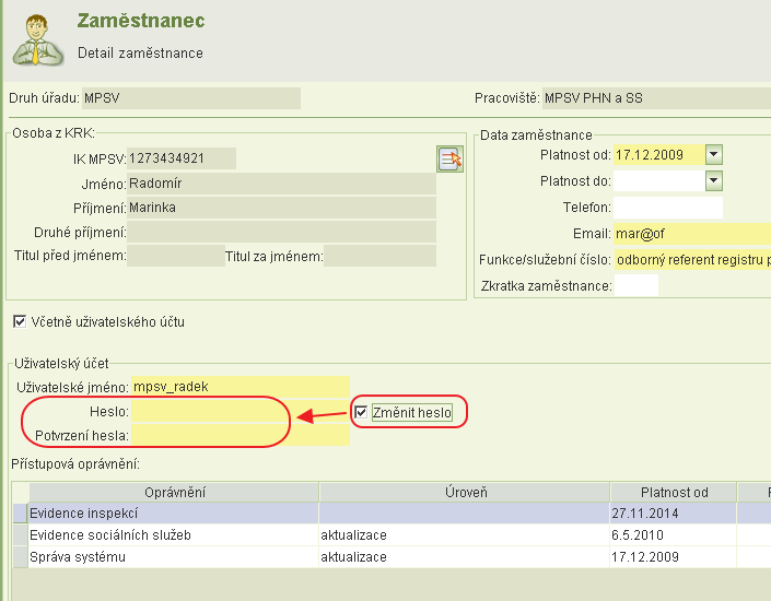 2.7 Změna hesla Uživatel má možnost si heslo kdykoli změnit. 2.8 Zapomenuté heslo Jestliže si uživatel heslo zapomene, správce systému má možnost zadat nové heslo, které pak sdělí uživateli.