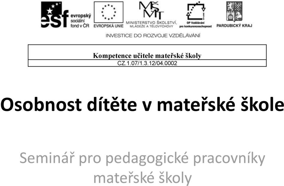 0002 Osobnost dítěte v mateřské