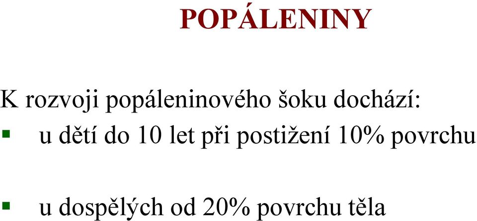 dětí do 10 let při postižení