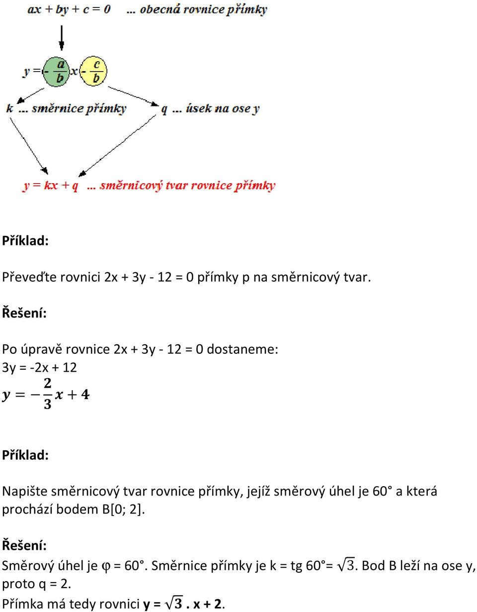 tvar rovnice přímky, jejíž směrový úhel je 60 a která prochází bodem B[0; 2].