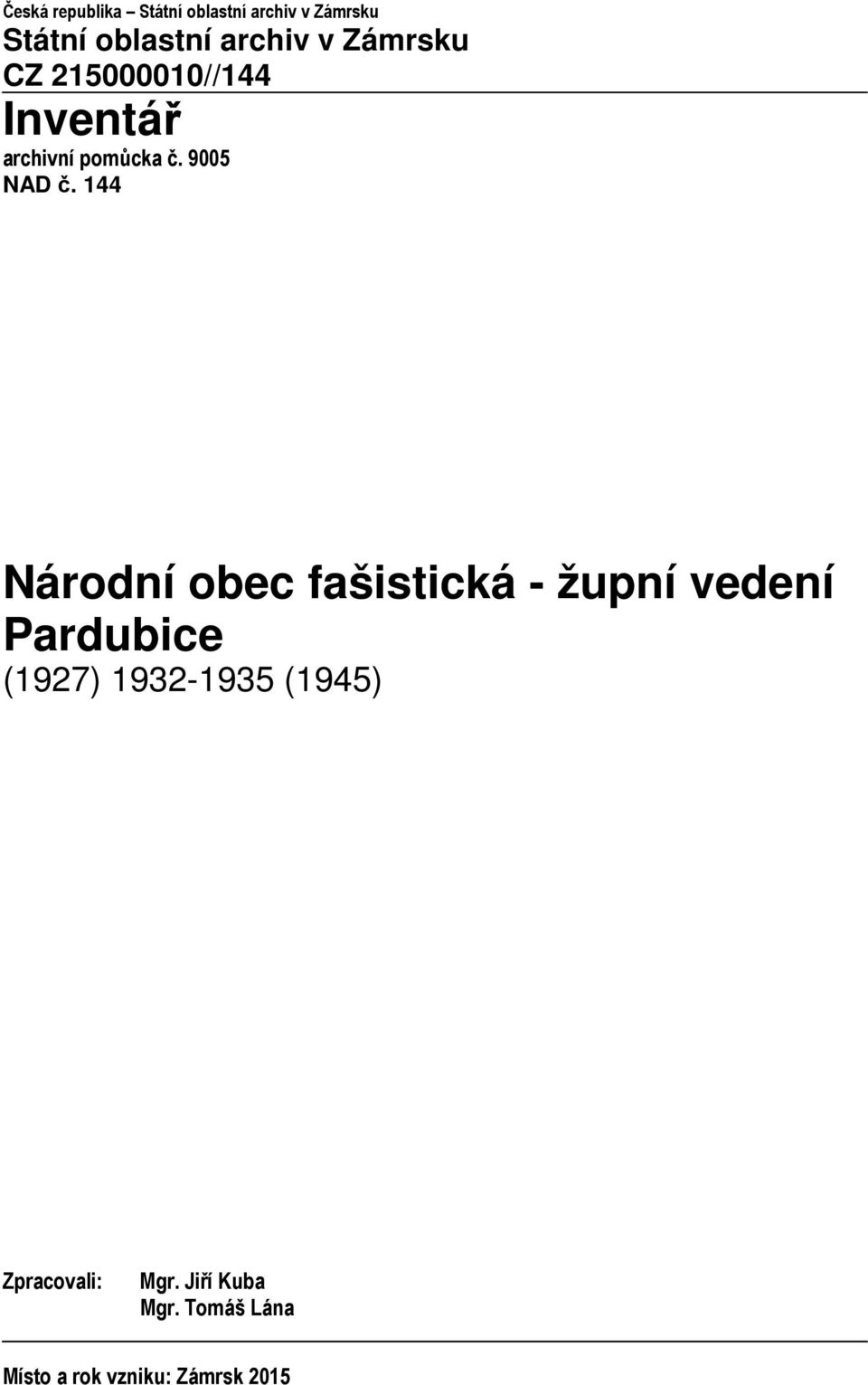 144 Národní obec fašistická - župní vedení Pardubice (1927) 1932-