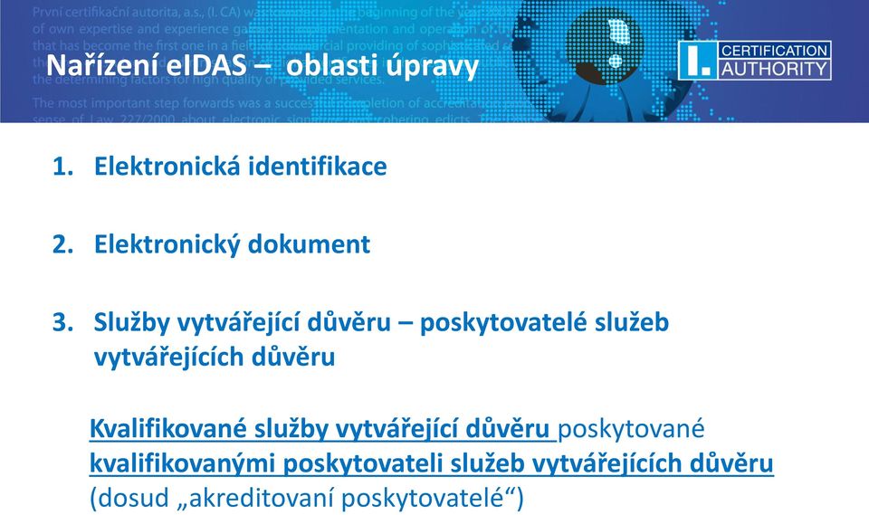 Služby vytvářející důvěru poskytovatelé služeb vytvářejících důvěru