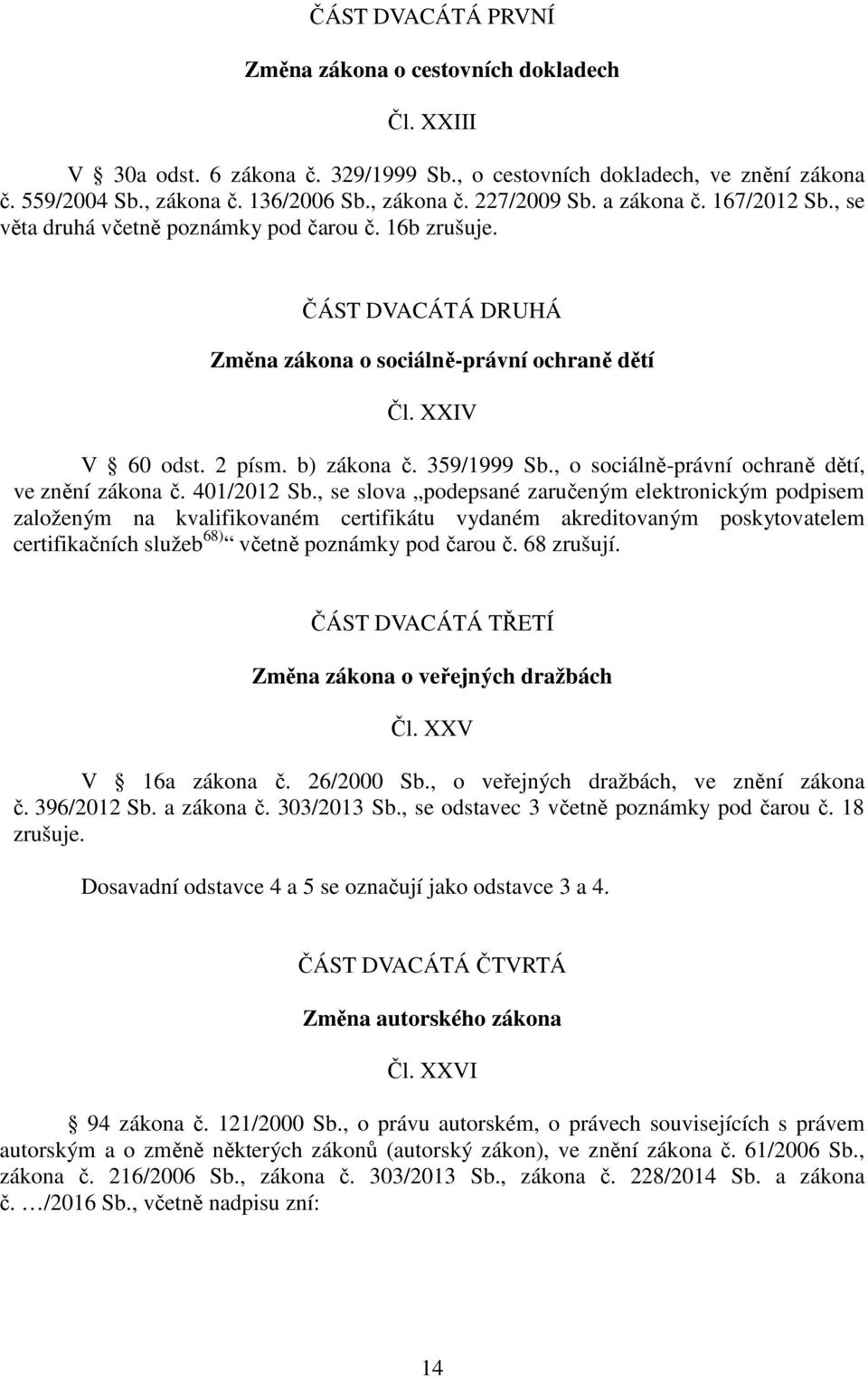 , o sociálně-právní ochraně dětí, ve znění zákona č. 401/2012 Sb.