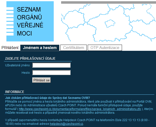 3 Činnosti lokálního administrátora 3.1 Přihlášení do Správy dat SOVM Do svého webového prohlížeče zadejte adresu rozhraní pro správu dat SOVM: https://www.czechpoint.