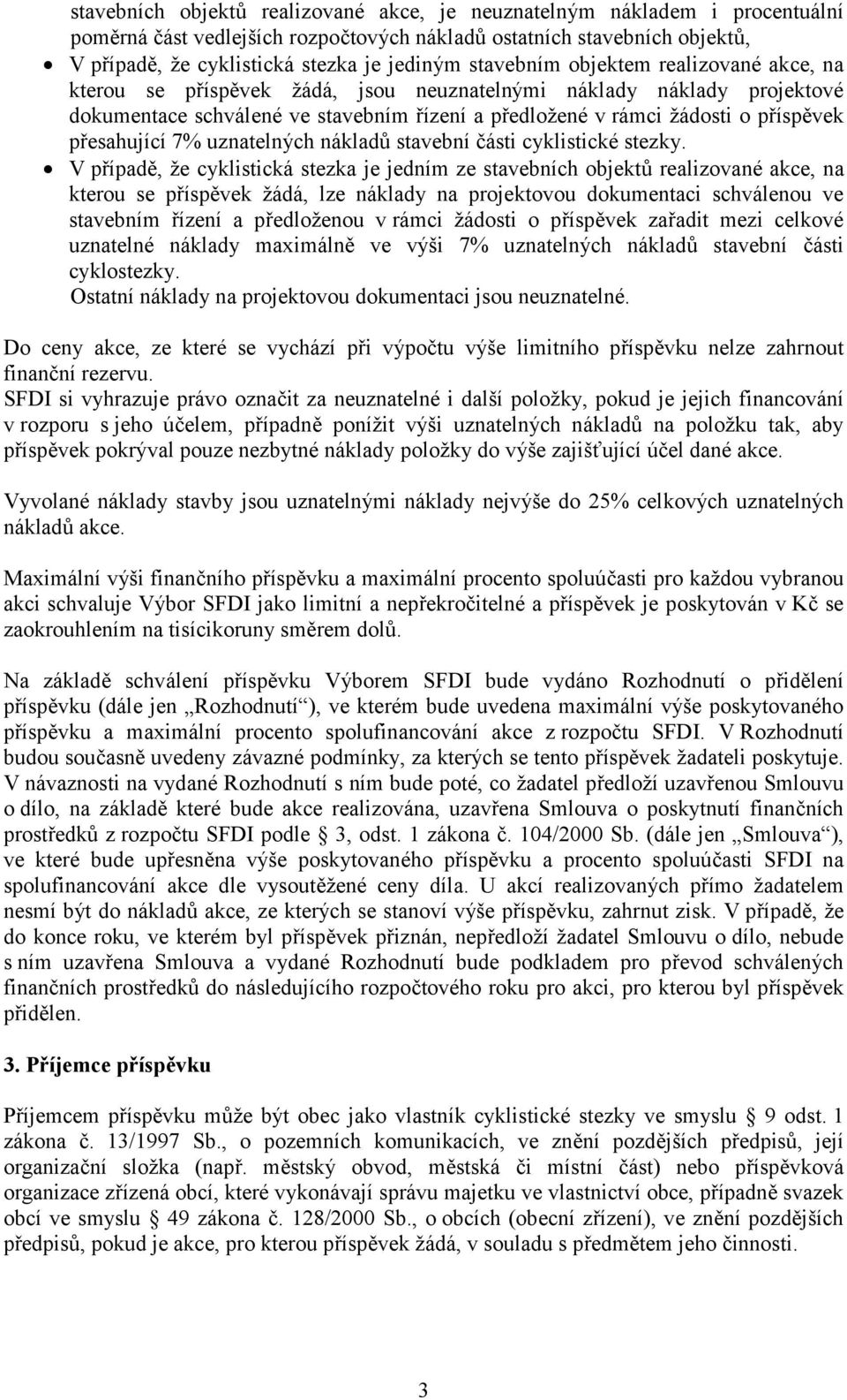 přesahující 7% uznatelných nákladů stavební části cyklistické stezky.