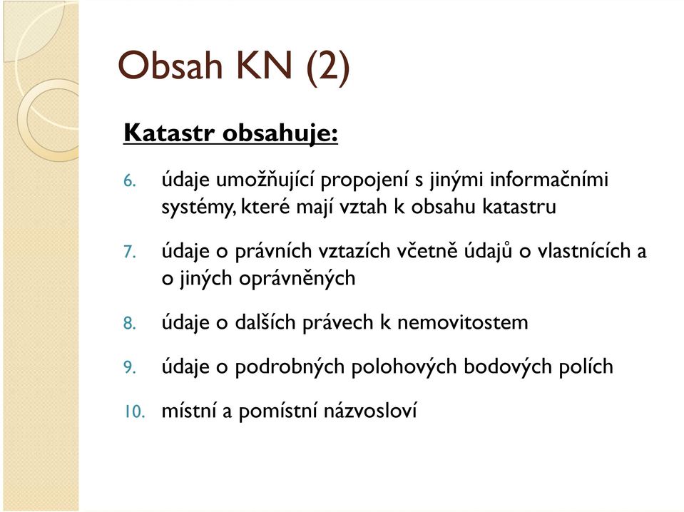 obsahu katastru 7.