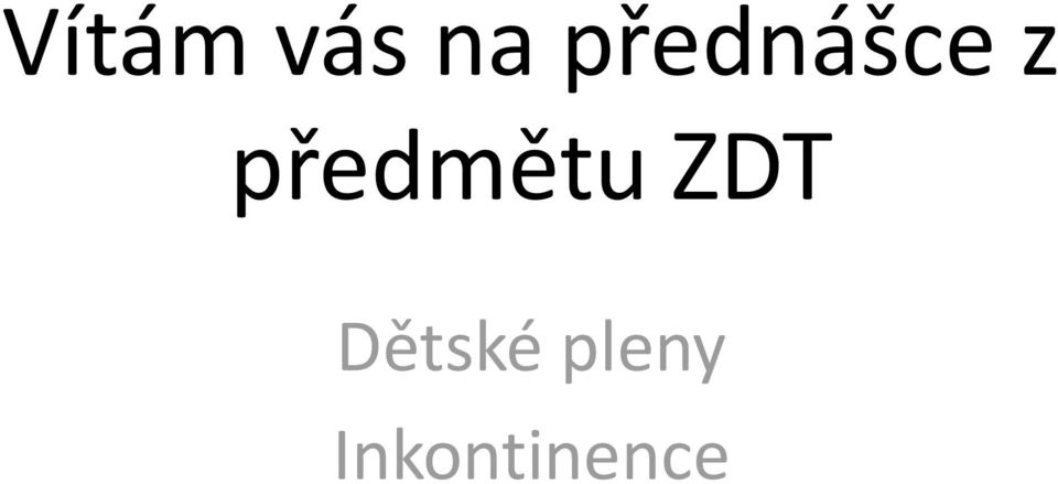 předmětu ZDT